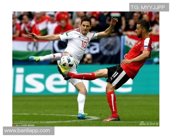 奥地利与匈牙利足球对决波胆分析及预测