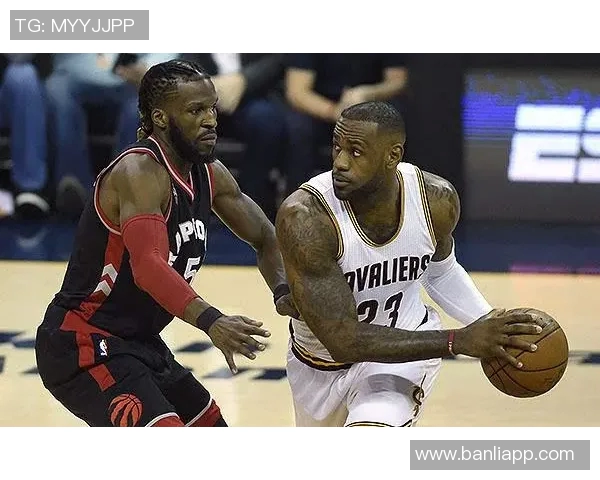 骑士与猛龙精彩对决视频回顾全场亮点瞬间尽在其中